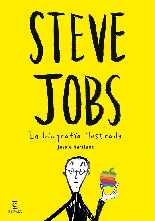 STEVE JOBS LA BIOGRAFÍA ILUSTRADA | 9788467045635 | HARTLAND, JESSIE | Llibreria Online de Vilafranca del Penedès | Comprar llibres en català