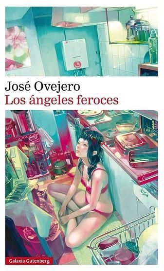 LOS ÁNGELES FEROCES | 9788416252961 | OVEJERO, JOSÉ | Llibreria Online de Vilafranca del Penedès | Comprar llibres en català