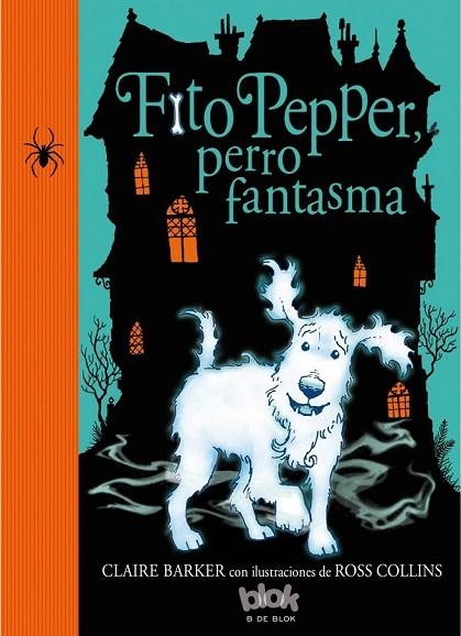 FITO PEPPER PERRO FANTASMA | 9788416075584 | BARKER / COLLINS | Llibreria Online de Vilafranca del Penedès | Comprar llibres en català