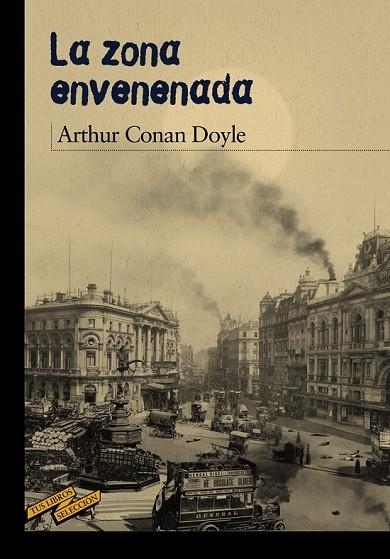 LA ZONA ENVENENADA | 9788467871654 | DOYLE, ARTHUR C. | Llibreria Online de Vilafranca del Penedès | Comprar llibres en català