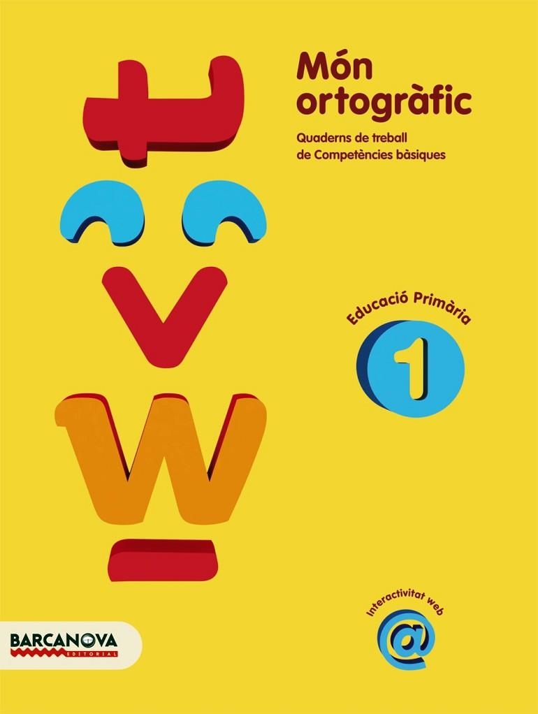 MÓN ORTOGRÀFIC 1 | 9788448925369 | CAMPS, MONTSERRAT/BOTA, MONTSERRAT | Llibreria Online de Vilafranca del Penedès | Comprar llibres en català