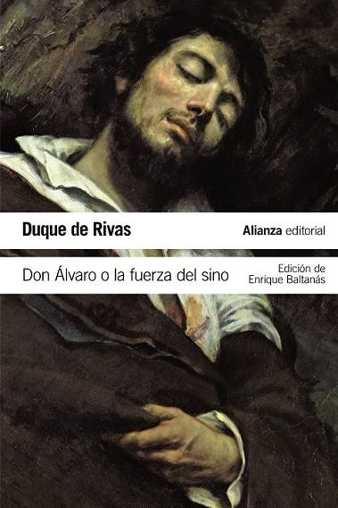 DON ÁLVARO O LA FUERZA DEL SINO | 9788491040743 | RIVAS, DUQUE DE | Llibreria Online de Vilafranca del Penedès | Comprar llibres en català