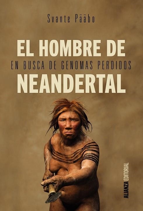 EL HOMBRE DE NEANDERTAL | 9788491040620 | PÄÄBO, SVANTE | Llibreria Online de Vilafranca del Penedès | Comprar llibres en català