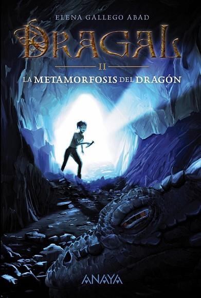 DRAGAL II LA METAMORFOSIS DEL DRAGÓN | 9788467871685 | GALLEGO ABAD, ELENA | Llibreria L'Odissea - Libreria Online de Vilafranca del Penedès - Comprar libros