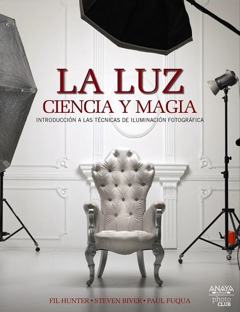 LA LUZ CIENCIA Y MAGIA | 9788441537378 | HUNTER, FIL/BIVER, STEVEN/FUQUA, PAUL | Llibreria Online de Vilafranca del Penedès | Comprar llibres en català