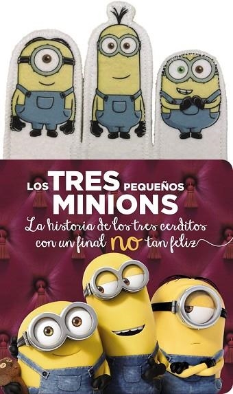 LOS TRES PEQUEÑOS MINIONS | 9788467898422 | ANAYA INFANTIL Y JUVENIL | Llibreria Online de Vilafranca del Penedès | Comprar llibres en català