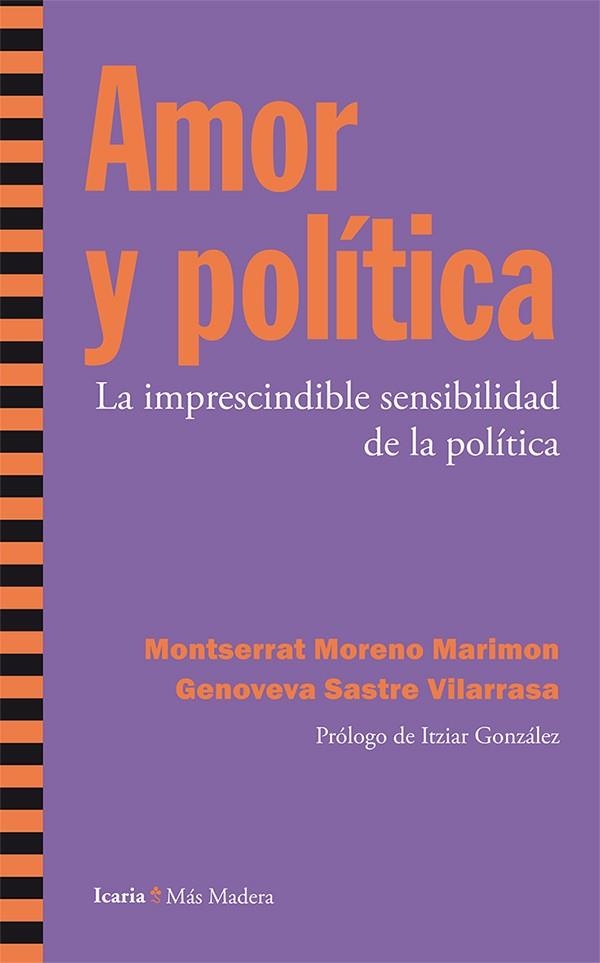 AMOR Y POLÍTICA | 9788498886696 | MORENO, MONRSERRAT / SASTRE, GENOVEVA | Llibreria Online de Vilafranca del Penedès | Comprar llibres en català