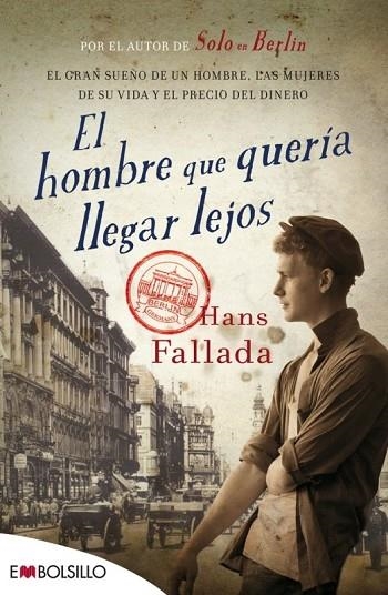 EL HOMBRE QUE QUERÍA LLEGAR LEJOS | 9788416087204 | FALLADA, HANS | Llibreria Online de Vilafranca del Penedès | Comprar llibres en català