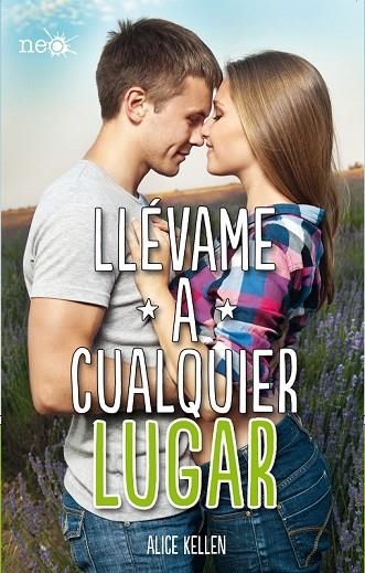 LLÉVAME A CUALQUIER LUGAR | 9788416096862 | KELLEN, ALICE | Llibreria Online de Vilafranca del Penedès | Comprar llibres en català