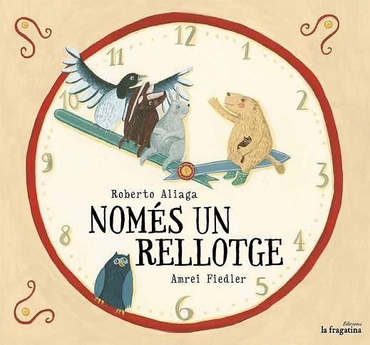 NOMÉS UN RELLOTGE | 9788416226696 | ALIAGA, ROBERTO / FIEDLER, AMREI | Llibreria Online de Vilafranca del Penedès | Comprar llibres en català