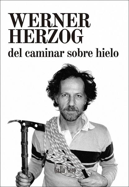 DEL CAMINAR SOBRE HIELO | 9788416529193 | HERZOG, WERNER | Llibreria Online de Vilafranca del Penedès | Comprar llibres en català