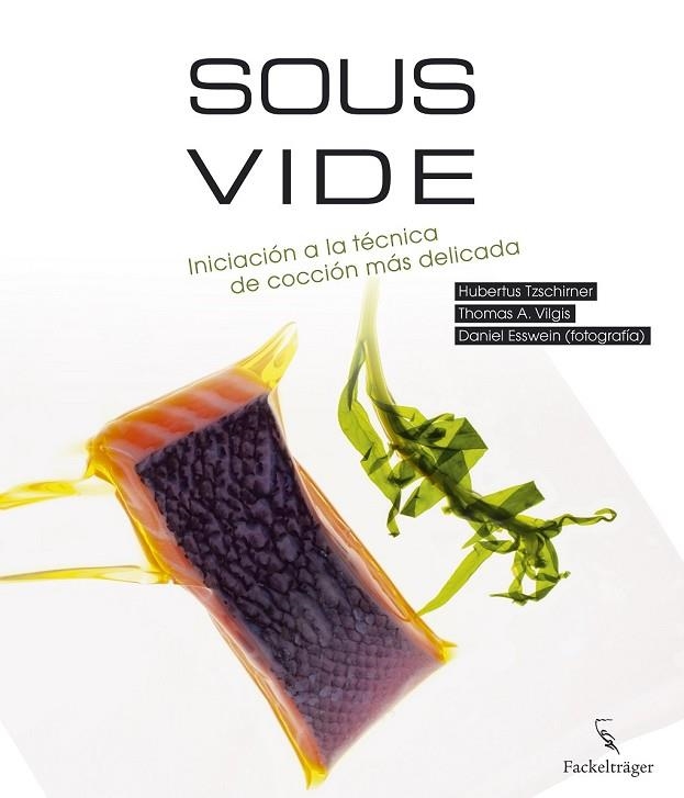 SOUS-VIDE | 9783771600181 | TZSCHIRNER, HUBERTUS/VILGIS, THOMAS A. | Llibreria Online de Vilafranca del Penedès | Comprar llibres en català