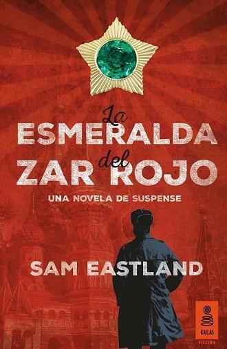 LA ESMERALDA DEL ZAR ROJO | 9788416023813 | EASTLAND, SAM | Llibreria Online de Vilafranca del Penedès | Comprar llibres en català