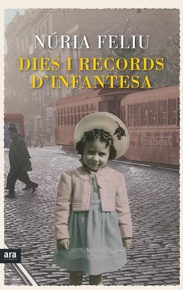 DIES I RECORDS D'INFANTESA | 9788416154449 | FELIU I MESTRES, NÚRIA | Llibreria Online de Vilafranca del Penedès | Comprar llibres en català