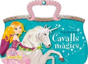 CAVALLS MÀGICS | 9788424656300 | LILI CHANTILLY | Llibreria Online de Vilafranca del Penedès | Comprar llibres en català