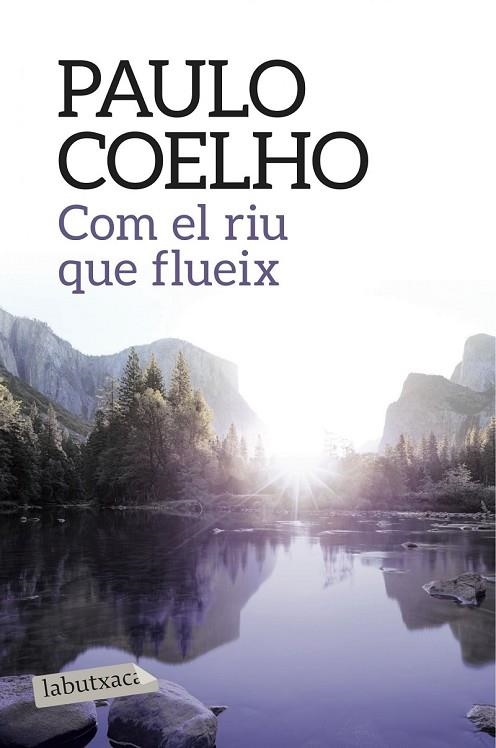 COM EL RIU QUE FLUEIX | 9788416334568 | COELHO, PAULO | Llibreria Online de Vilafranca del Penedès | Comprar llibres en català