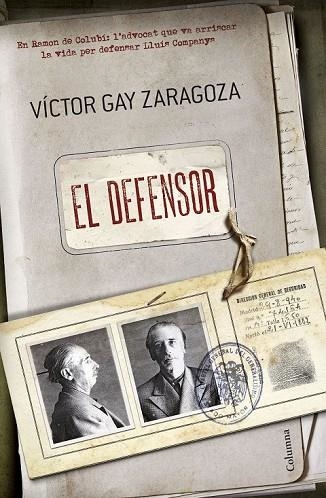 EL DEFENSOR | 9788466420075 | GAY ZARAGOZA, VICTOR | Llibreria Online de Vilafranca del Penedès | Comprar llibres en català