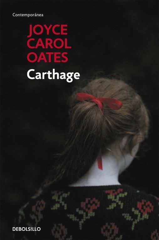 CARTHAGE | 9788490629291 | OATES, JOYCE CAROL | Llibreria L'Odissea - Libreria Online de Vilafranca del Penedès - Comprar libros