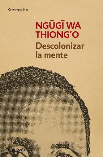 DESCOLONIZAR LA MENTE | 9788490626535 | THIONG'O, NGUGI WA | Llibreria Online de Vilafranca del Penedès | Comprar llibres en català