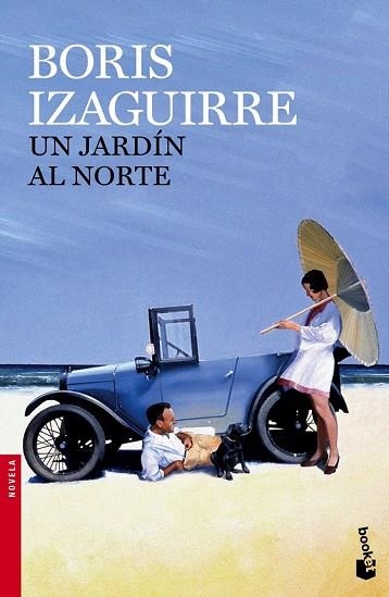 UN JARDÍN AL NORTE | 9788408143963 | IZAGUIRRE, BORIS | Llibreria Online de Vilafranca del Penedès | Comprar llibres en català