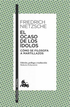 EL OCASO DE LOS ÍDOLOS | 9788490661451 | NIETZSCHE, FRIEDRICH | Llibreria Online de Vilafranca del Penedès | Comprar llibres en català