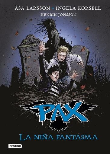 PAX 3 LA NIÑA FANTASMA | 9788408140771 | LARSSON, ASA / KORSELL, INGELA | Llibreria Online de Vilafranca del Penedès | Comprar llibres en català