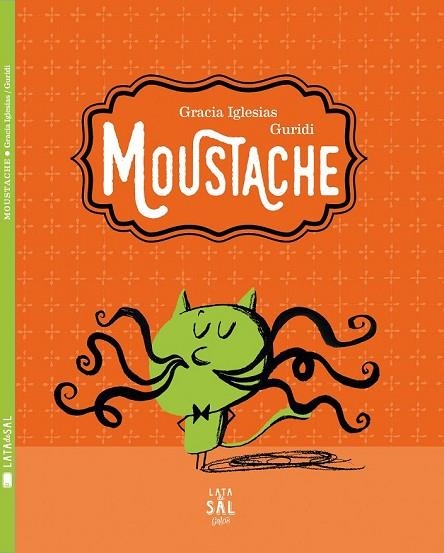 MOUSTACHE | 9788494434310 | IGLESIAS, GRACIA | Llibreria Online de Vilafranca del Penedès | Comprar llibres en català