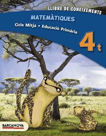 MATEMÀTIQUES 4T CM. LLIBRE DE CONEIXEMENTS (ED. 2013) | 9788448931865 | TORRA, MONTSERRAT/MARTÍNEZ, ELENA | Llibreria Online de Vilafranca del Penedès | Comprar llibres en català