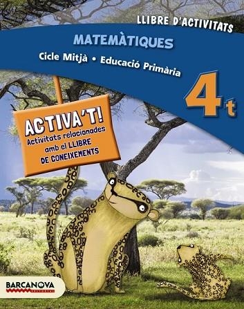 MATEMÀTIQUES 4T CM. LLIBRE D ' ACTIVITATS (ED. 2014) | 9788448933272 | TORRA, MONTSERRAT/MARTÍNEZ, ELENA | Llibreria Online de Vilafranca del Penedès | Comprar llibres en català