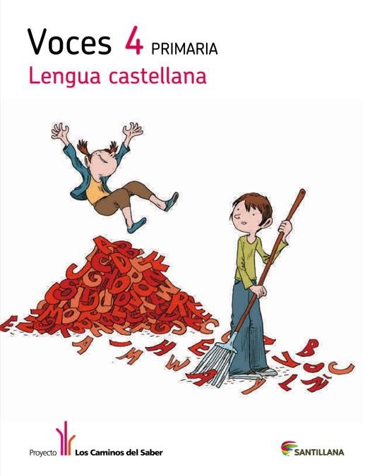 LENGUA VOCES 4 PRIMARIA LOS CAMINOS DEL SABER | 9788468011349 | VARIOS AUTORES | Llibreria Online de Vilafranca del Penedès | Comprar llibres en català