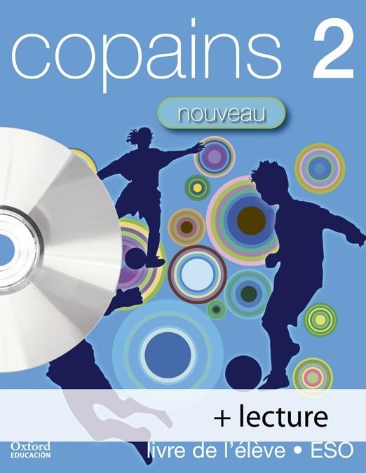 COPAINS NOUVEAU 2. PACK ( LIVRE DE L'ÉLÈVE + LECTURE + CD-AUDIO ) | 9788467335170 | AA. VV. | Llibreria Online de Vilafranca del Penedès | Comprar llibres en català