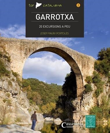 GARROTXA 20 EXCURSIONS A PEU  | 9788490342015 | MAURI I PORTOLÈS, JOSEP | Llibreria Online de Vilafranca del Penedès | Comprar llibres en català