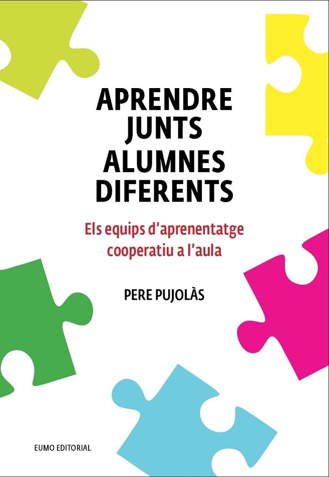 APRENDRE JUNTS ALUMNES DIFERENTS | 9788497665520 | PUJOLÀS MASET, PERE | Llibreria Online de Vilafranca del Penedès | Comprar llibres en català