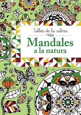 TALLER DE LA CALMA MANDALES A LA NATURA | 9788499066639 | AA. VV. | Llibreria Online de Vilafranca del Penedès | Comprar llibres en català