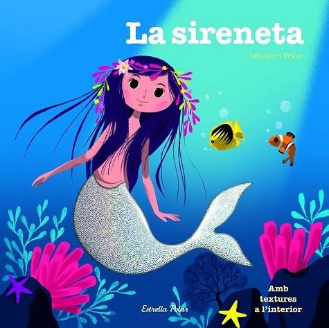 LA SIRENETA | 9788490579480 | PELON, SEBASTIAN | Llibreria Online de Vilafranca del Penedès | Comprar llibres en català