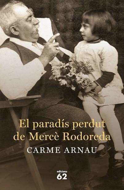 EL PARADÍS PERDUT DE MERCÈ RODOREDA | 9788429774672 | ARNAU, CARME | Llibreria Online de Vilafranca del Penedès | Comprar llibres en català