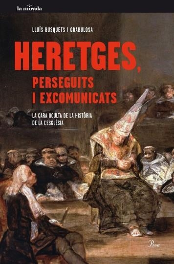 HERETGES PERSEGUITS I EXCOMUNICATS | 9788475885179 | BUSQUETS, LLUIS | Llibreria Online de Vilafranca del Penedès | Comprar llibres en català