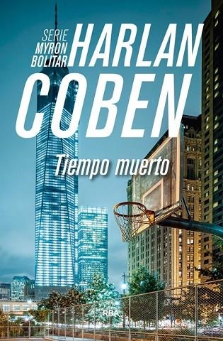 TIEMPO MUERTO | 9788490565049 | COBEN, HARLAN | Llibreria Online de Vilafranca del Penedès | Comprar llibres en català