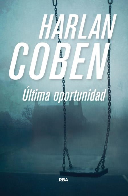 ULTIMA OPORTUNIDAD | 9788490566381 | COBEN, HARLAN | Llibreria L'Odissea - Libreria Online de Vilafranca del Penedès - Comprar libros