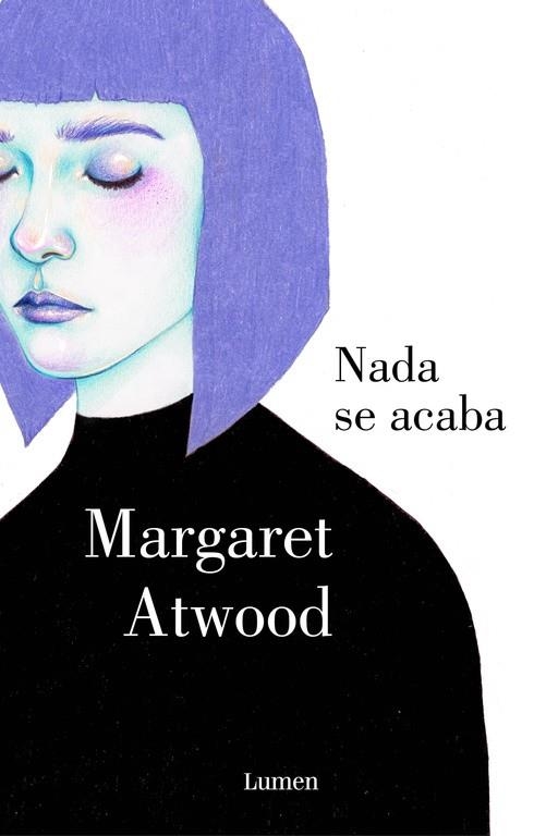 NADA SE ACABA | 9788426400277 | ATWOOD, MARGARET | Llibreria Online de Vilafranca del Penedès | Comprar llibres en català