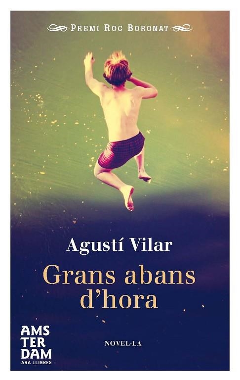 GRANS ABANS D'HORA | 9788415645702 | VILAR, AGUSTÍ | Llibreria Online de Vilafranca del Penedès | Comprar llibres en català