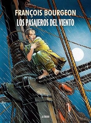 LOS PASAJEROS DEL VIENTO | 9788416251292 | BOURGEON, FRANÇOIS | Llibreria Online de Vilafranca del Penedès | Comprar llibres en català