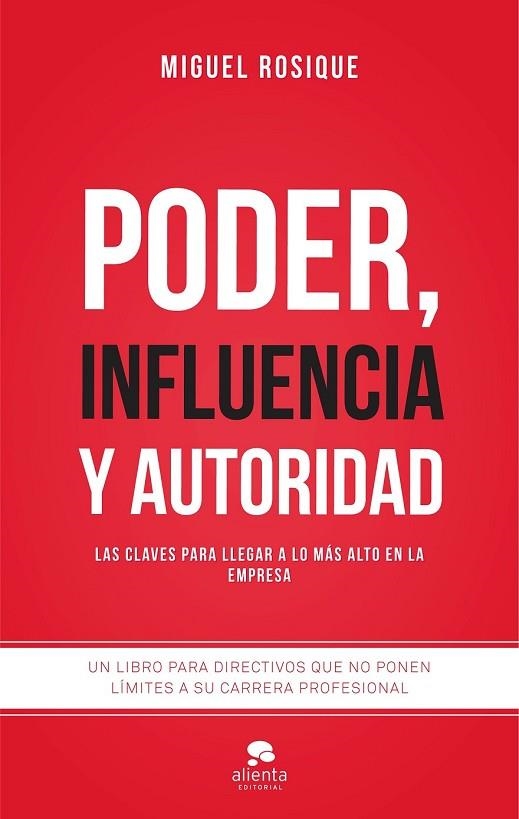 PODER INFLUENCIA Y AUTORIDAD | 9788416253111 | ROSIQUE, MIGUEL | Llibreria Online de Vilafranca del Penedès | Comprar llibres en català