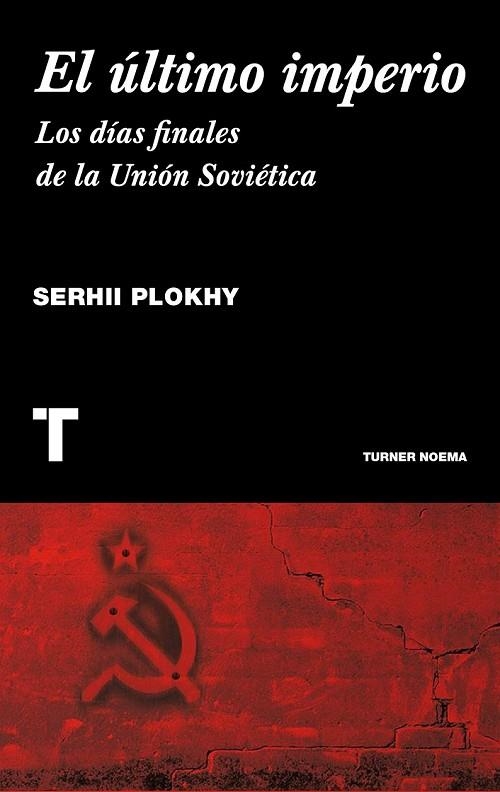 EL ÚLTIMO IMPERIO | 9788416142101 | PLOKHI, SERHII | Llibreria Online de Vilafranca del Penedès | Comprar llibres en català