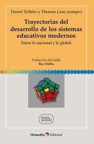 TRAYECTORIAS DEL DESARROLLO DE LOS SISTEMAS EDUCATIVOS MODERNOS | 9788499217819 | TRÖHLER, DANIEL/LENZ, THOMAS | Llibreria Online de Vilafranca del Penedès | Comprar llibres en català