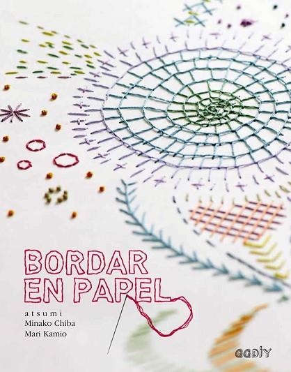 BORDAR EN PAPEL | 9788425228568 | CHIBA, MINAKO / KAMIO, MARI | Llibreria L'Odissea - Libreria Online de Vilafranca del Penedès - Comprar libros