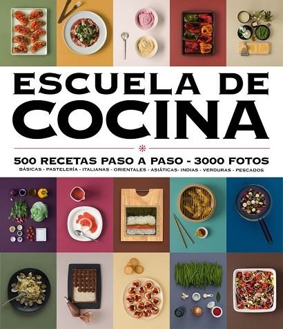 ESCUELA DE COCINA (EDICIÓN ACTUALIZADA) (ESCUELA DE COCINA) | 9788416220724 | AAVV | Llibreria Online de Vilafranca del Penedès | Comprar llibres en català