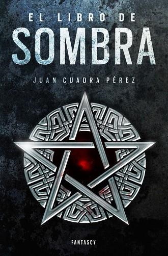 EL LIBRO DE SOMBRA (LA SAGA DE LA CIUDAD 2) | 9788415831730 | CUADRA PÉREZ, JUAN | Llibreria Online de Vilafranca del Penedès | Comprar llibres en català