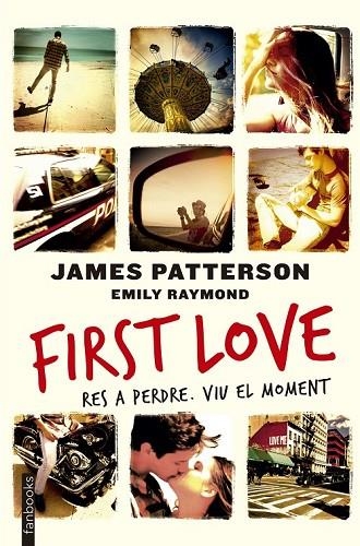 FIRST LOVE RES A PERDRE | 9788416297450 | PATTERSON, JAMES / RAYMOND, EMILY | Llibreria Online de Vilafranca del Penedès | Comprar llibres en català