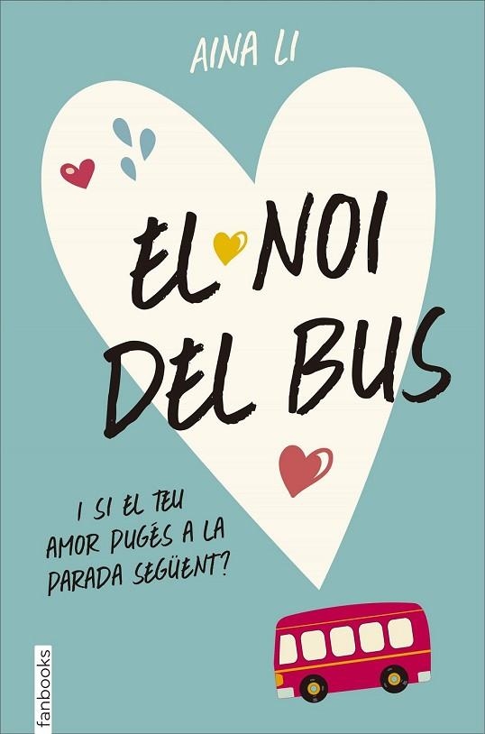 EL NOI DEL BUS | 9788416297467 | LI, AINA | Llibreria Online de Vilafranca del Penedès | Comprar llibres en català